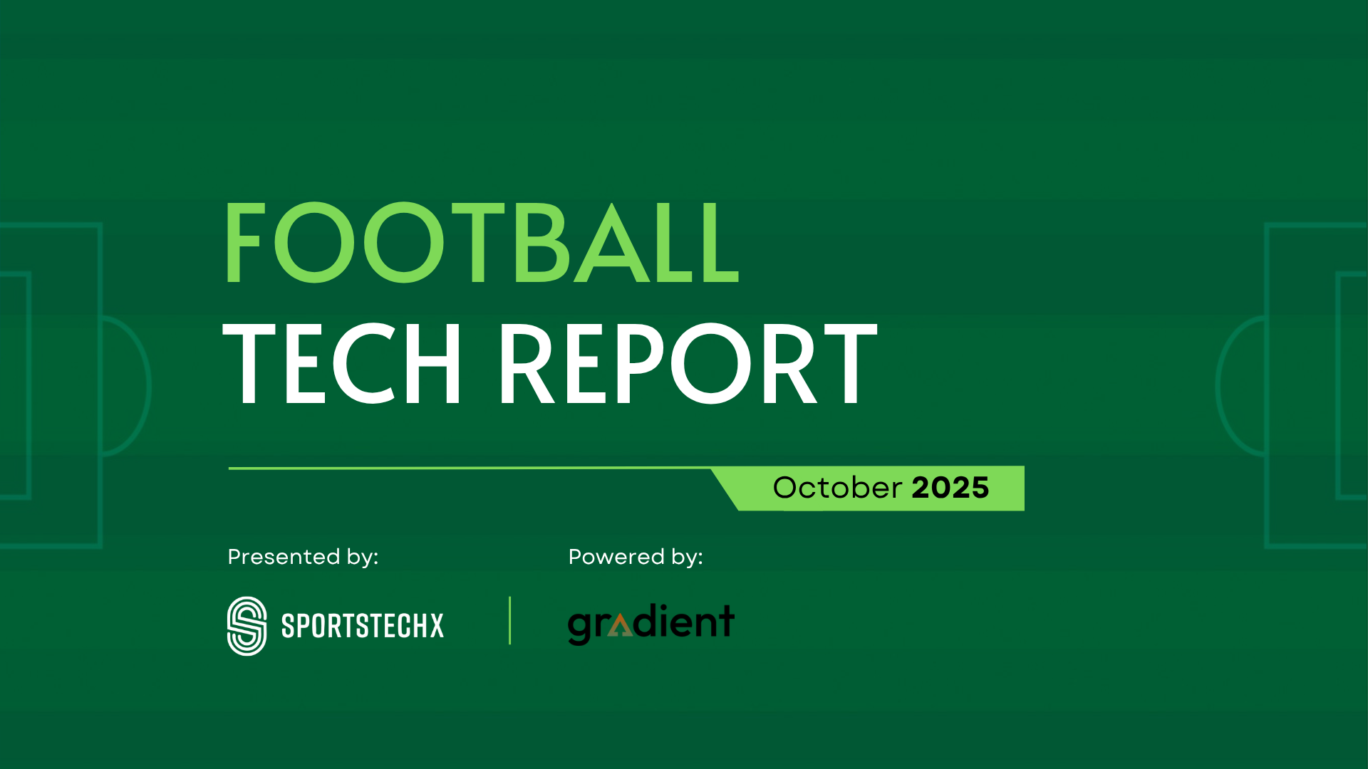 Football Tech Report 2025 Football Tech Report 2025